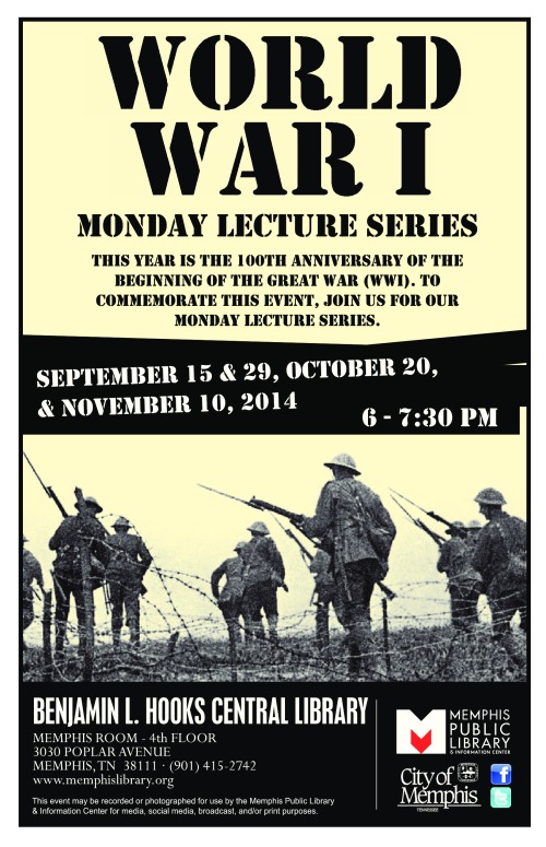 Great War Lecture Series in the Memphis Room on Monday nights.